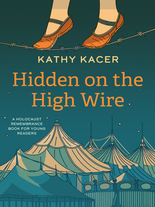 Title details for Hidden on the High Wire by Kathy Kacer - Available